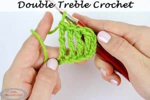 How to Crochet a Double Treble Crochet - Beginner Video & Photo Tutorial